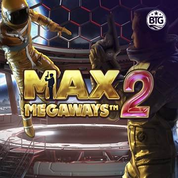 Bigtime : Max Megaways 2 - CAMPSLOT138