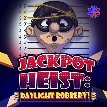 Octoplay : Jackpot Heist: Daylight Robbery! - CAMPSLOT138