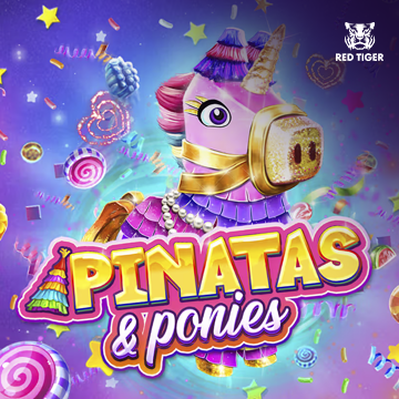 Redtiger : Pinatas and Ponies - CAMPSLOT138