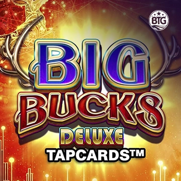Bigtime : Big Bucks Deluxe Tapcards - CAMPSLOT138