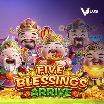 Five Blessings Arrive - CAMPSLOT138