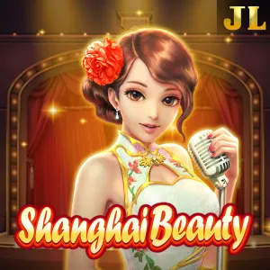 Jili : Shanghai Beauty - CAMPSLOT138