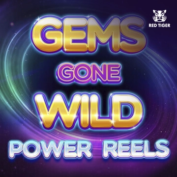 Redtiger : Gems Gone Wild Power Reels - CAMPSLOT138